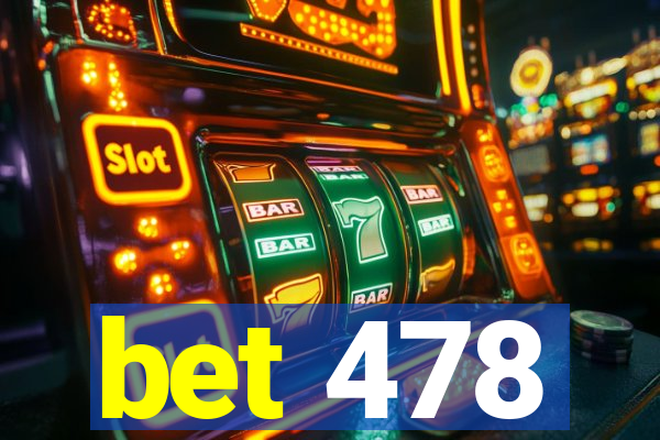 bet 478